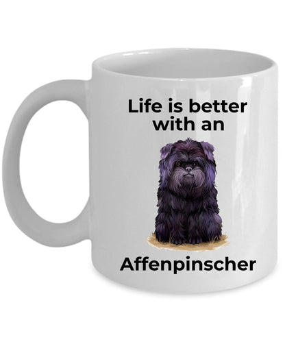Affenpinscher Dog Coffee Mug - Life is better with an Affenpinscher - Mallard Moon Gift Shop