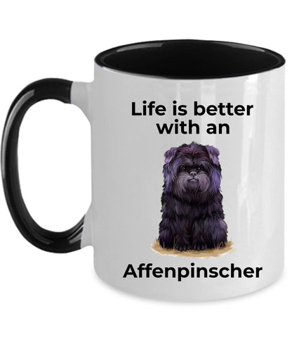 Affenpinscher Dog Coffee Mug - Life is better with an Affenpinscher - Mallard Moon Gift Shop