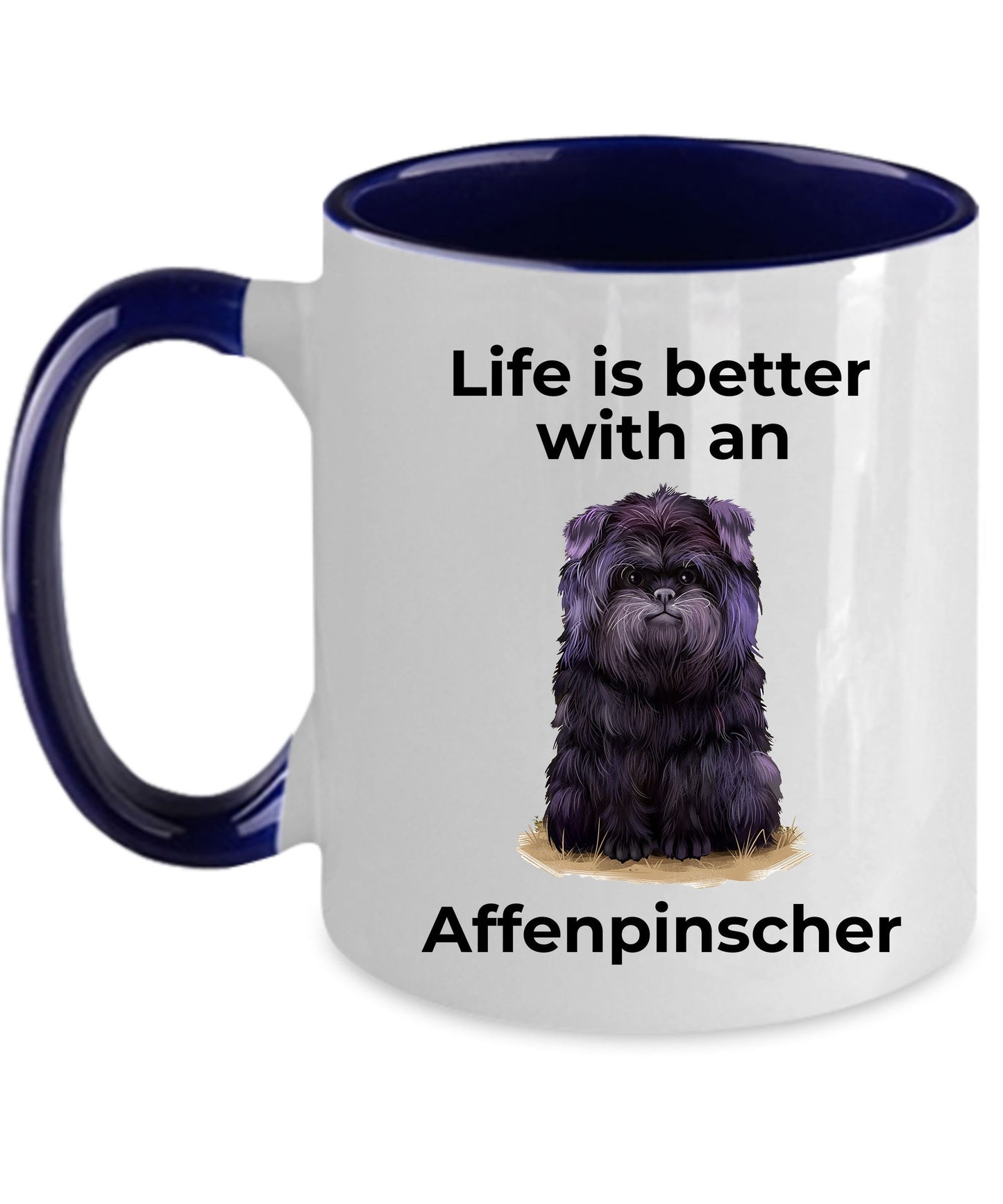 Affenpinscher Dog Coffee Mug - Life is better with an Affenpinscher - Mallard Moon Gift Shop