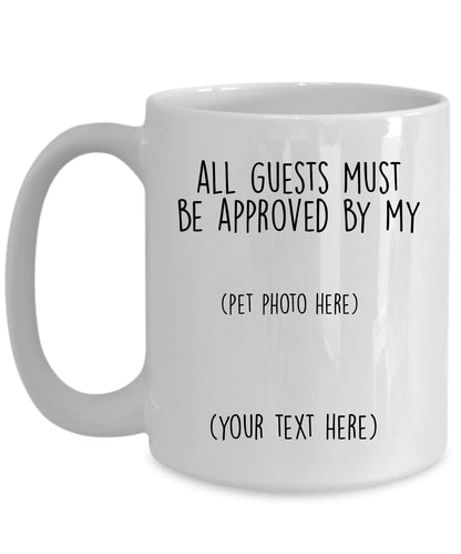 Australian Shepherd dog funny ceramic coffee mug - All guests must be approved by the Australian Shepherd - can be customized - Mallard Moon Gift Shop