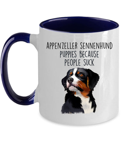Appenzeller Sennenhund Puppies Because People Suck Funny Coffee Mug - Mallard Moon Gift Shop