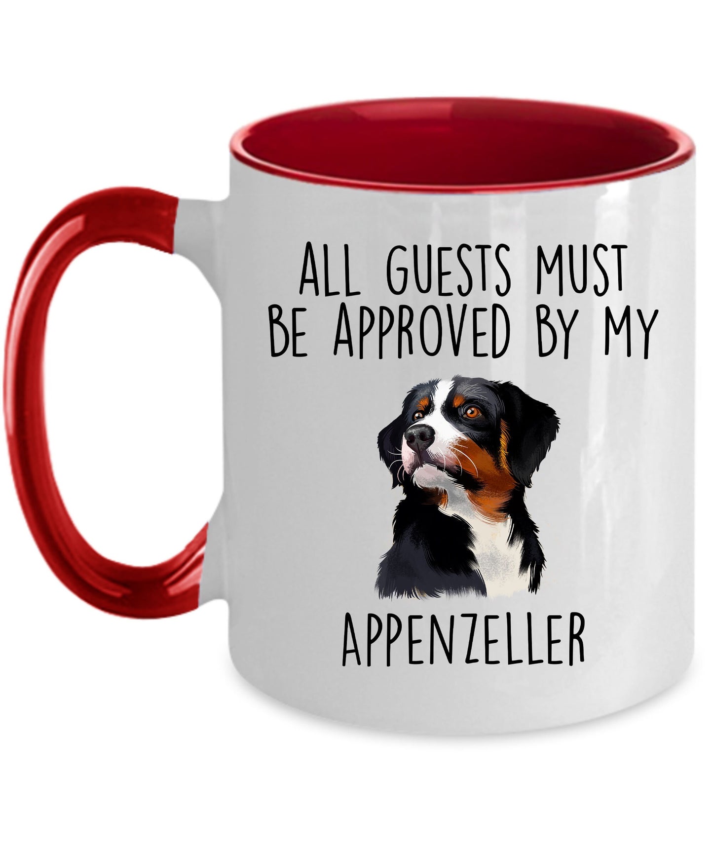 Funny Appenzeller Sennenhund -Guests Must Be Approved Coffee Mug - Mallard Moon Gift Shop