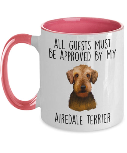 Funny Dog custom ceramic coffee mug - All Guests Must be Approved by my Airedale Terrier - Mallard Moon Gift Shop