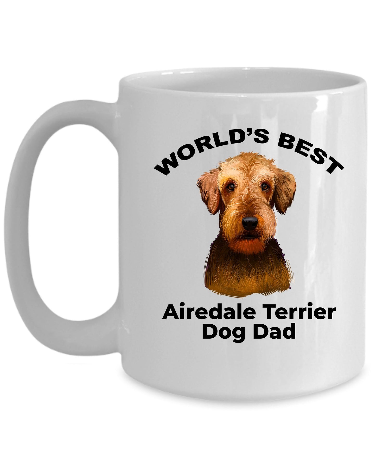 Airedale Terrier Best Dog Dad custom ceramic coffee mug - Mallard Moon Gift Shop