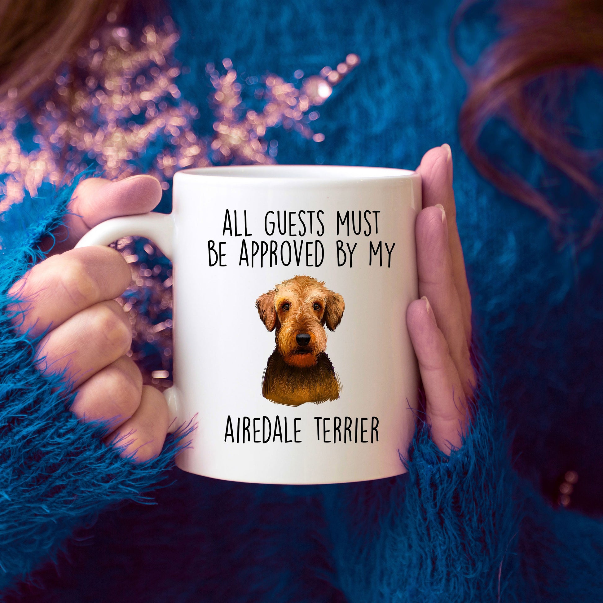 Funny Dog custom ceramic coffee mug - All Guests Must be Approved by my Airedale Terrier - Mallard Moon Gift Shop