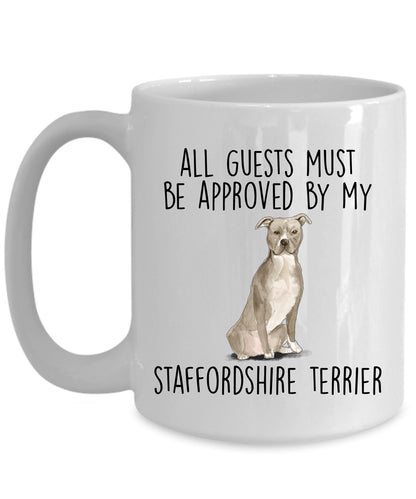 American Staffordshire Terrier - Pit Bull - Funny ceramic coffee mug - All guests must be approved by the Staffordshire Terrier - Mallard Moon Gift Shop