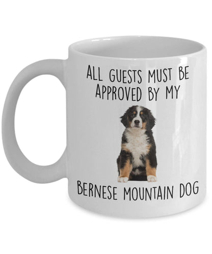 Funny Bernese Mountain Dog Custom Ceramic Coffee mug - Guests Must be Approved - Mallard Moon Gift Shop