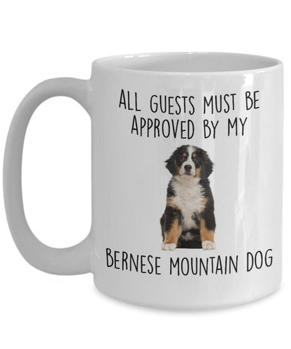 Funny Bernese Mountain Dog Custom Ceramic Coffee mug - Guests Must be Approved - Mallard Moon Gift Shop
