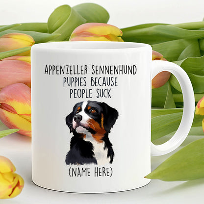 Appenzeller Sennenhund Puppies Because People Suck Funny Coffee Mug - Mallard Moon Gift Shop
