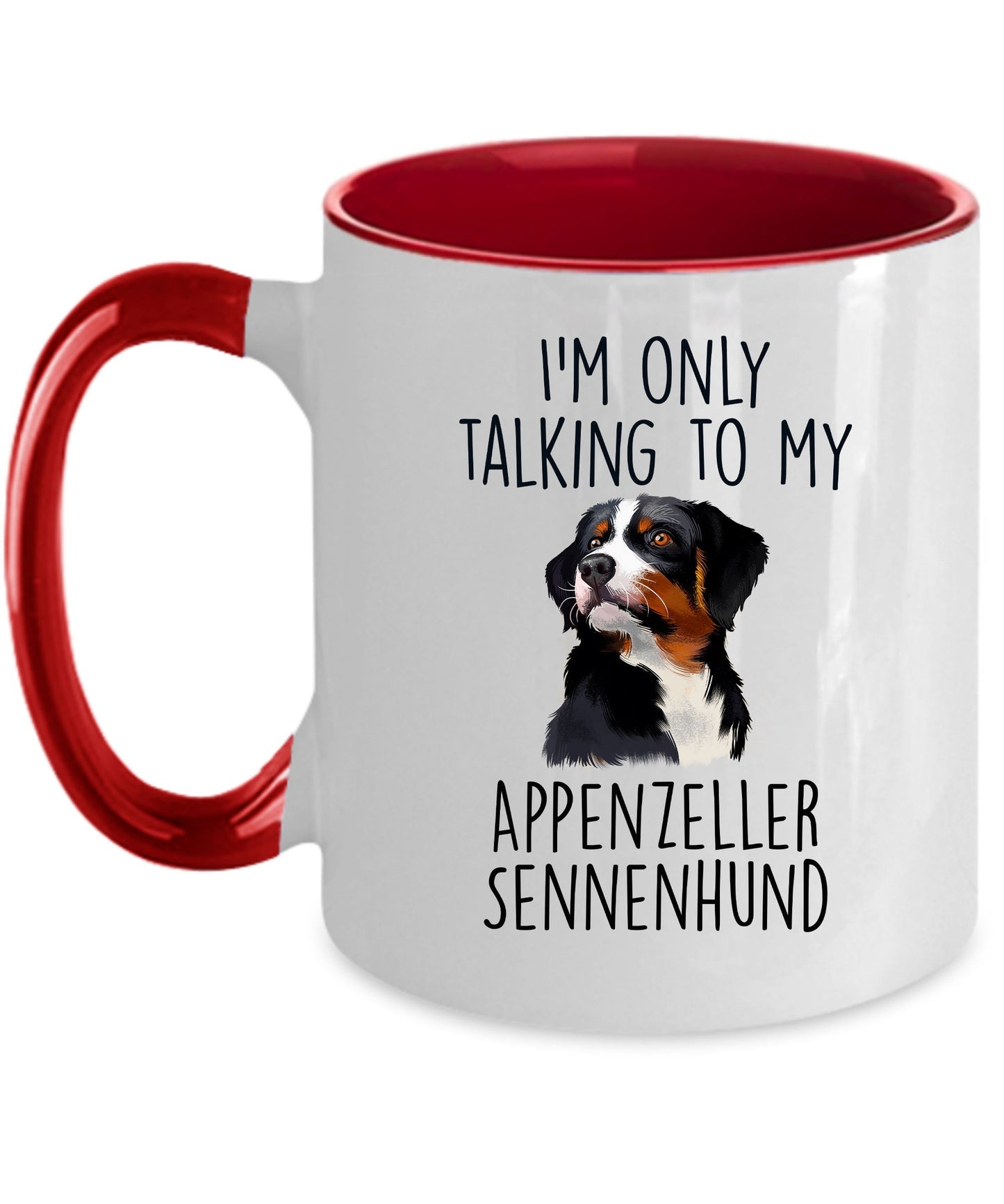 Appenzeller Sennenhund Funny Custom Dog Coffee Mug - I.m only taalking to my Dog - Mallard Moon Gift Shop
