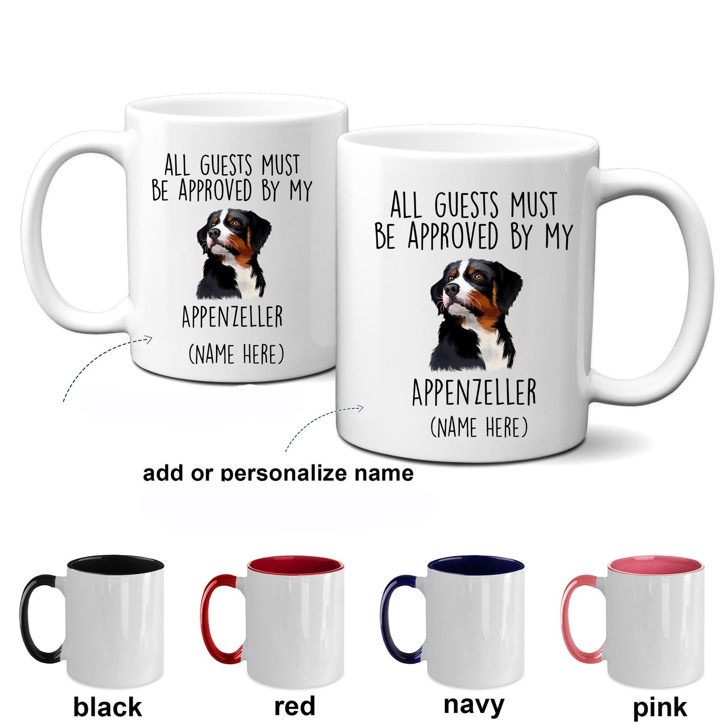 Funny Appenzeller Sennenhund -Guests Must Be Approved Coffee Mug - Mallard Moon Gift Shop