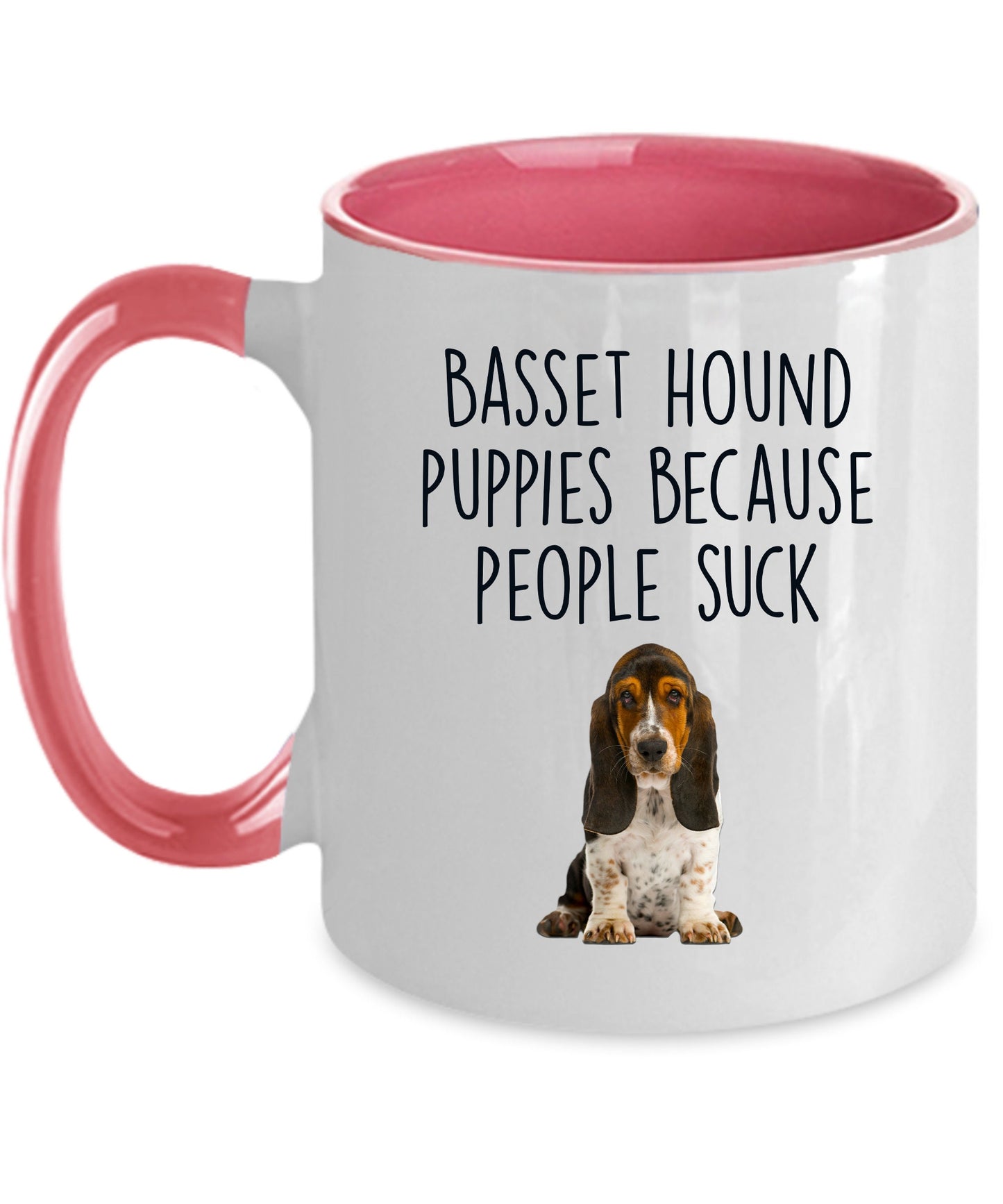 Basset Hound Puppies Because People Suck Funny Dog Custom ceramic coffee mug - Mallard Moon Gift Shop