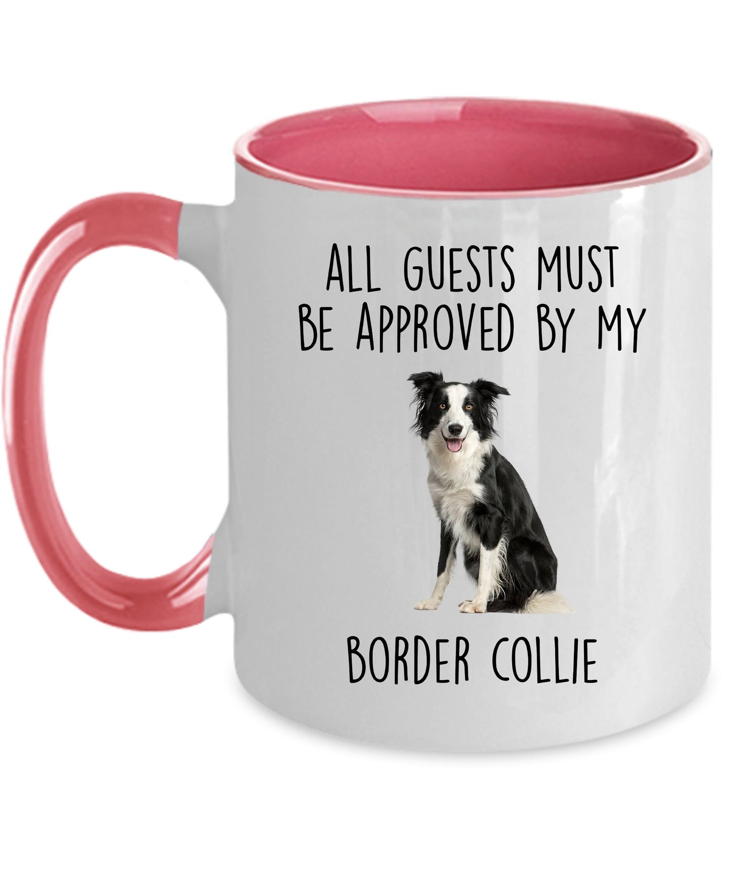 Funny Border Collie Dog Personalized Ceramic Coffee Mug All Guests Must be Approved - Mallard Moon Gift Shop