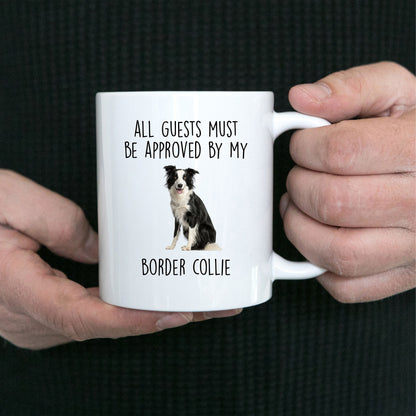 Funny Border Collie Dog Personalized Ceramic Coffee Mug All Guests Must be Approved - Mallard Moon Gift Shop
