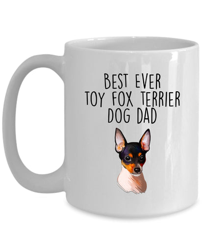 Best Ever Toy Fox Terrier Dog Dad Custom Ceramic Coffee Mug - Mallard Moon Gift Shop
