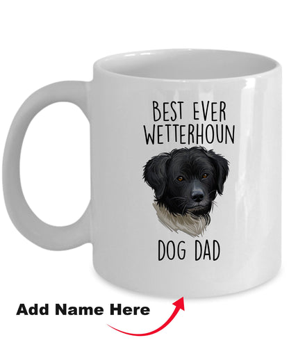 Best Ever Wetterhoun Dog Dad Custom Ceramic Coffee Mug - Mallard Moon Gift Shop