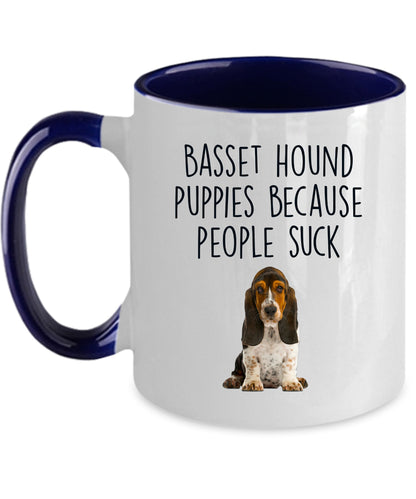 Basset Hound Puppies Because People Suck Funny Dog Custom ceramic coffee mug - Mallard Moon Gift Shop