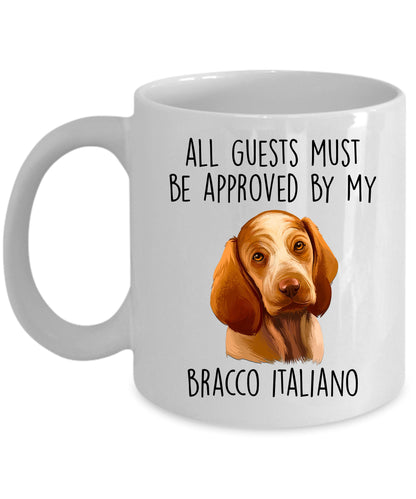 Bracco Italiano Dog Custom Coffee Mug - Guests Must Be Approved - Mallard Moon Gift Shop
