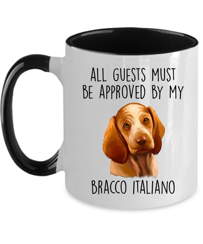 Bracco Italiano Dog Custom Coffee Mug - Guests Must Be Approved - Mallard Moon Gift Shop