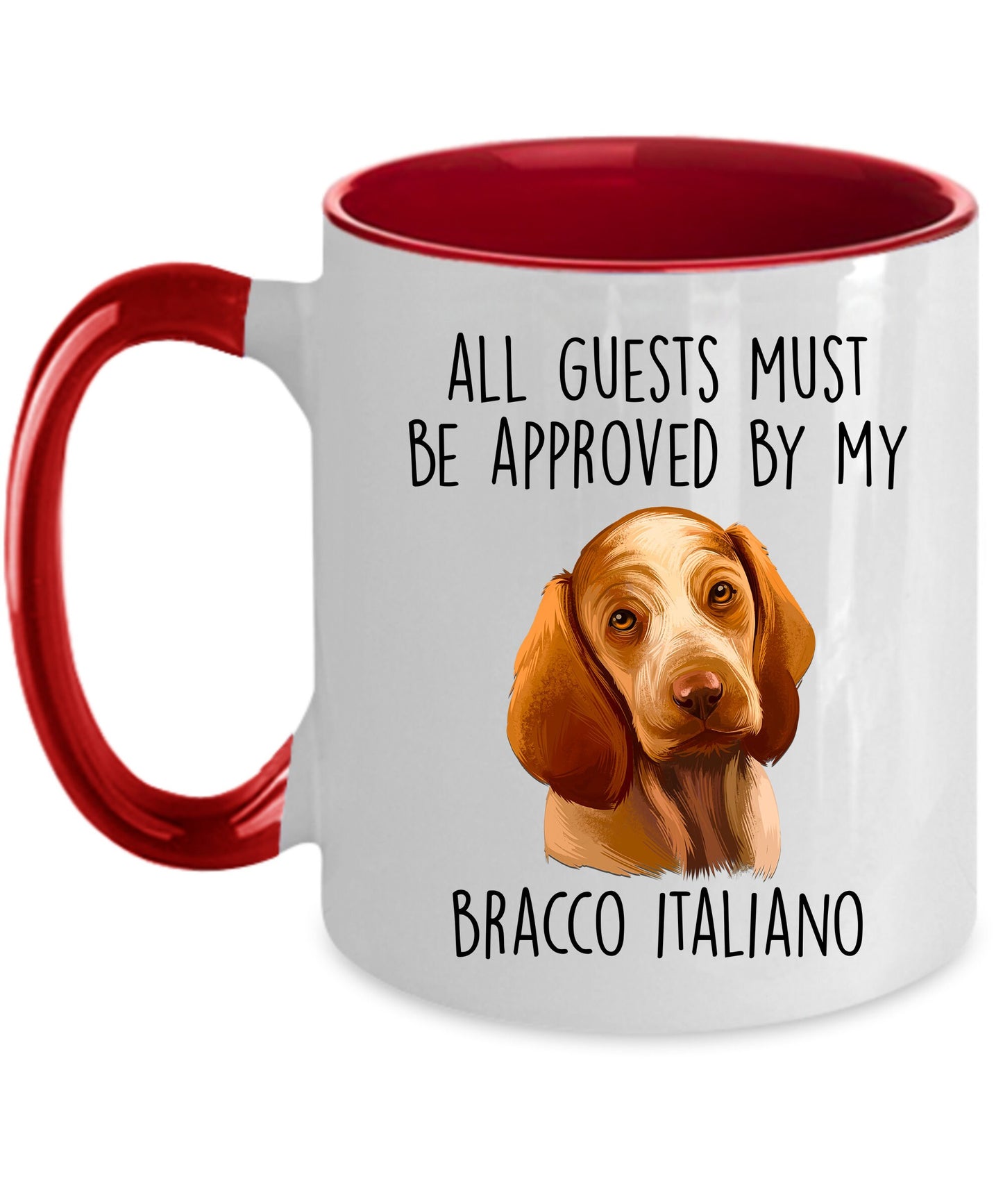 Bracco Italiano Dog Custom Coffee Mug - Guests Must Be Approved - Mallard Moon Gift Shop