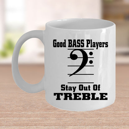 Funny Bass Player  - Stay Out Of Treble Custom Ceramic Coffee Mug - Mallard Moon Gift Shop