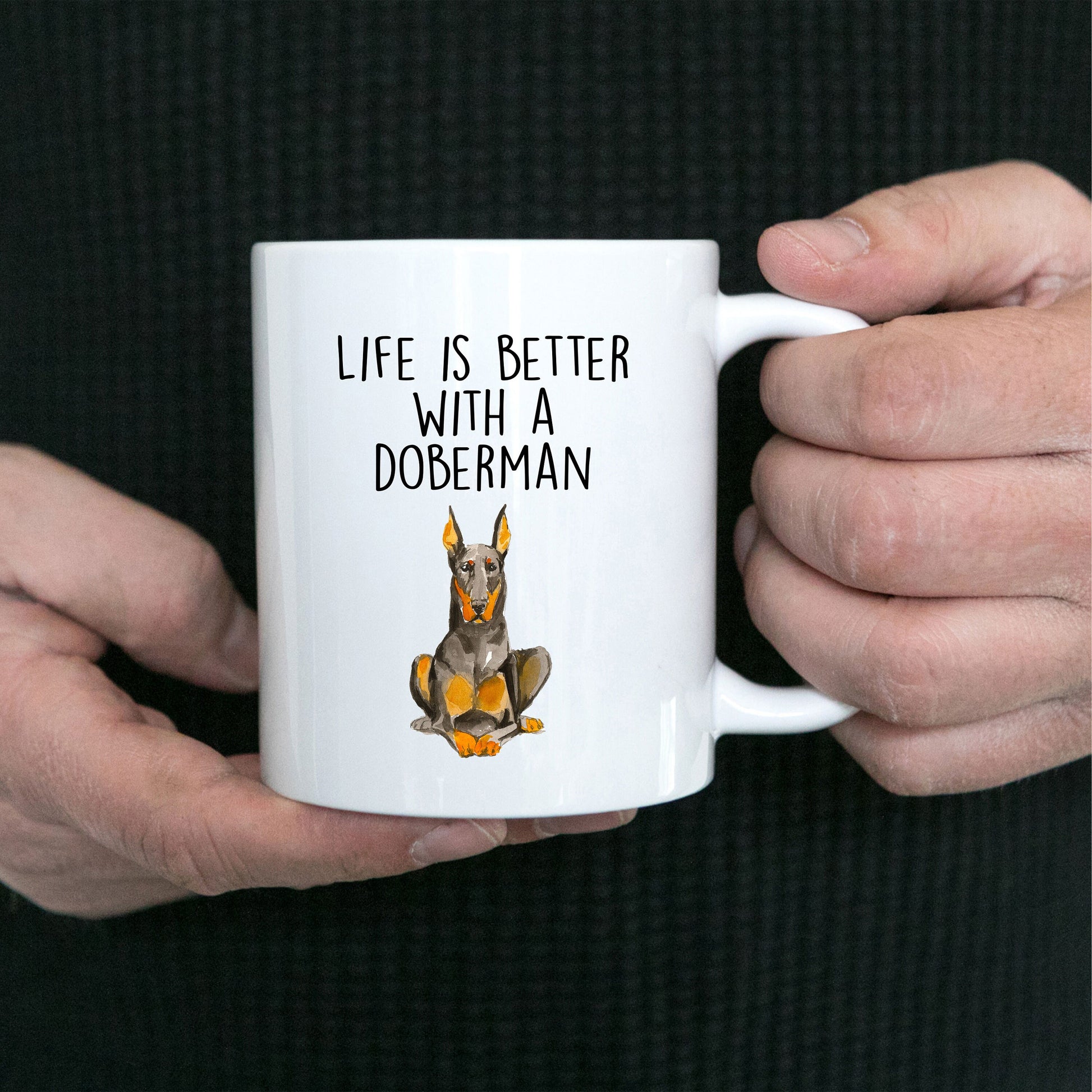 Doberman Pinscher dog ceramic funny coffee mug life is better with a Doberman - Mallard Moon Gift Shop