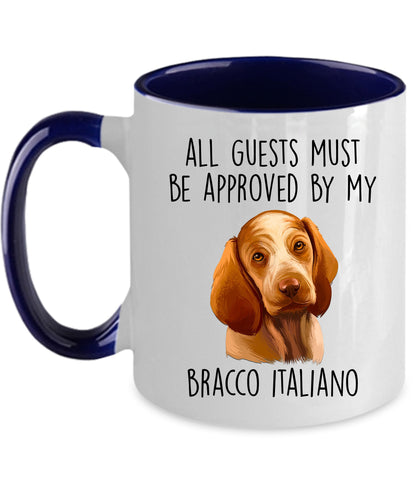Bracco Italiano Dog Custom Coffee Mug - Guests Must Be Approved - Mallard Moon Gift Shop