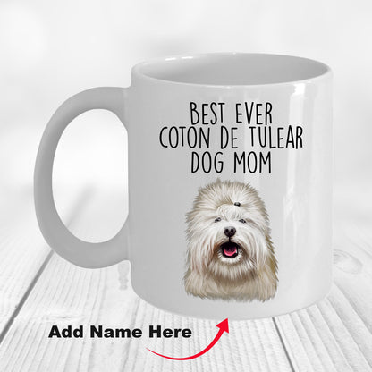 Best Ever Coton de Tulear Dog Mom Custom Ceramic Coffee Mug - Mallard Moon Gift Shop