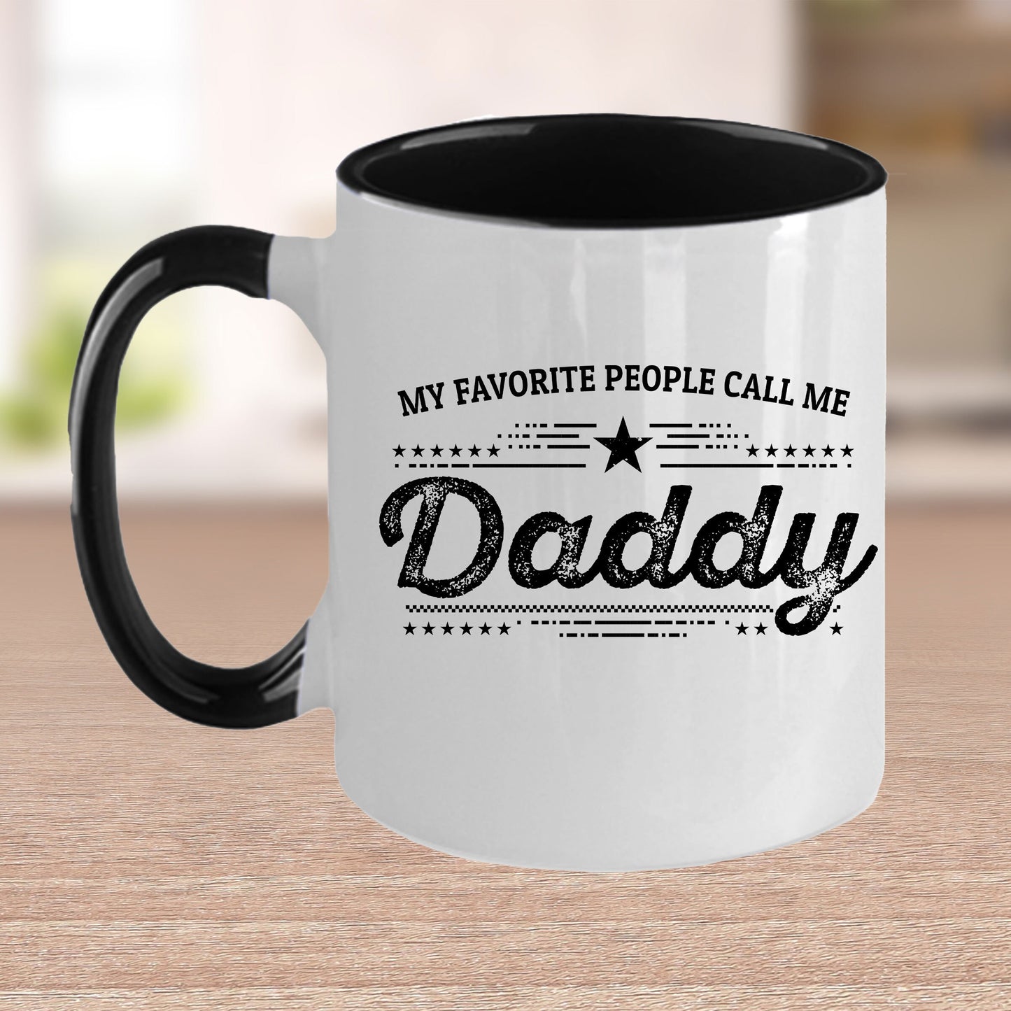 My Favorite People Call Me Daddy Custom Ceramic Coffee Mug - Father's Day Gift Birthday - Mallard Moon Gift Shop