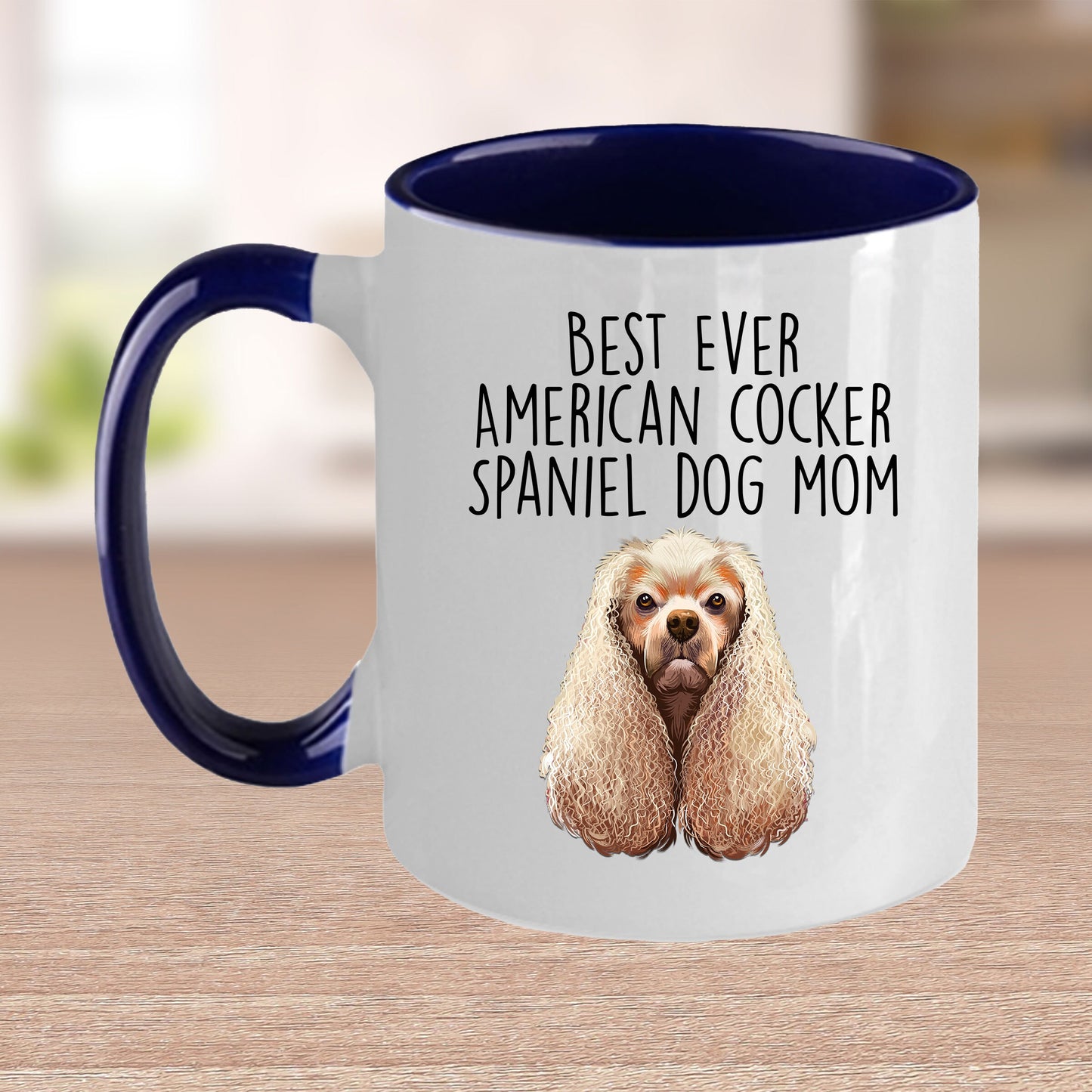 American Cocker Spaniel Best Dog Mom Ever Custom Ceramic Coffee Mug White Two-tone Birthday Mother's Day Gift for Women - Mallard Moon Gift Shop