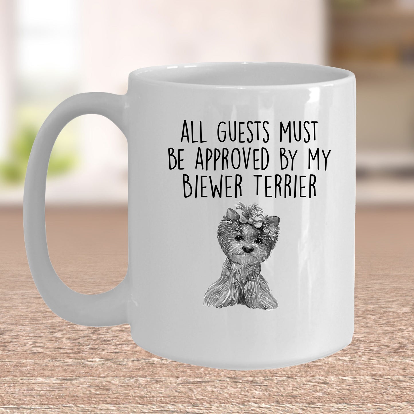 Biewer Terrier Custom Funny Ceramic Coffee Mug Guests Must be Approved - Mallard Moon Gift Shop