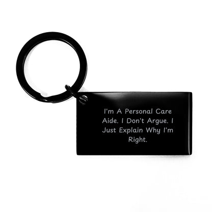 Gifts from Friends for Personal Care Aides, Funny Keychain, Christmas Unique Items, Personal Care Aide Humor, Stainless Steel Keychain, Inspirational Quote - Image 1