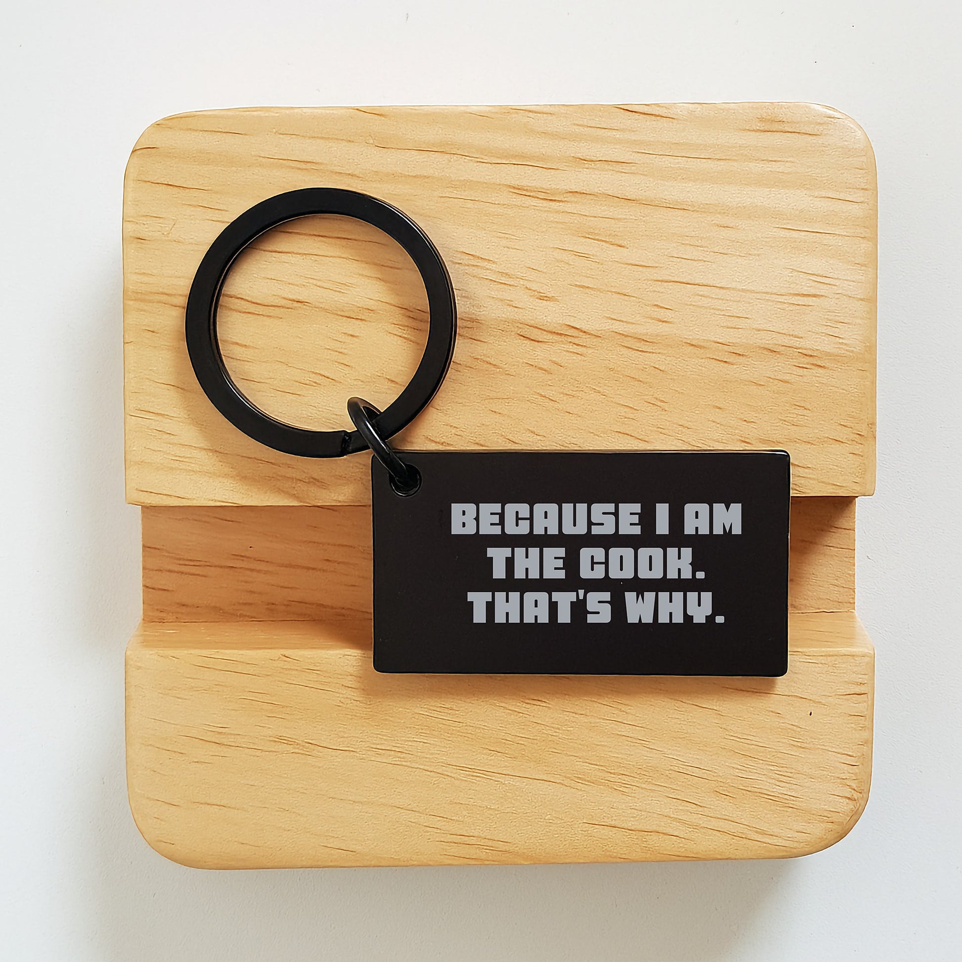 Funny Cook Keychain Gifts for Men - Because I Am The Cook. That's Why. - Unique Keychain for Husband, Sweetheart, or Friend - Image 2