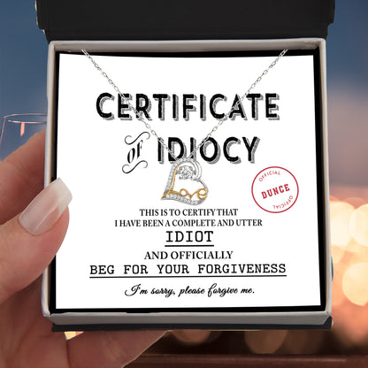 Apology Gift for Girlfriend, Wife, Soulmate - Sorry, Certificate Of Idiocy - Love Dancing Heart Pendant Necklace - Mallard Moon