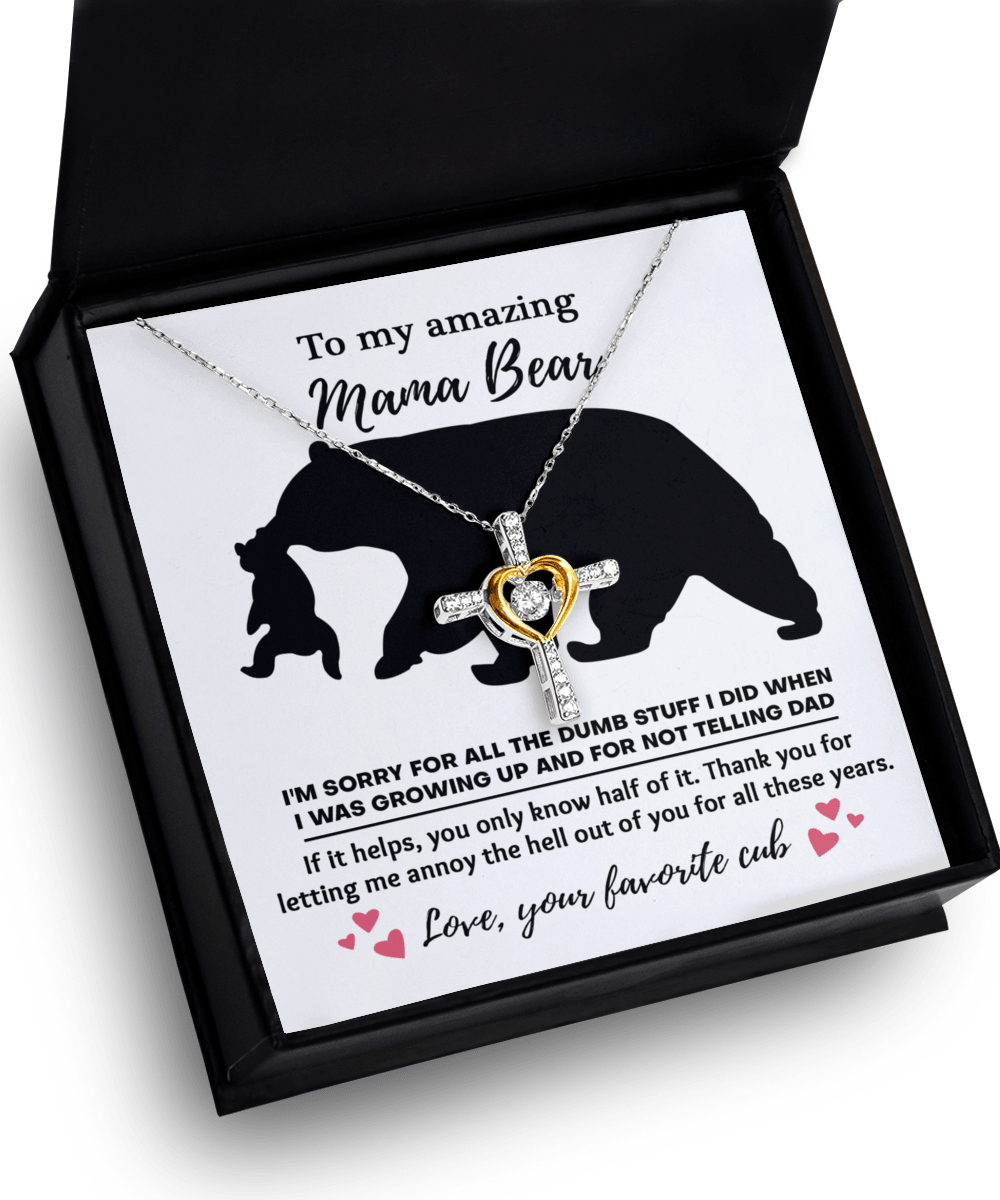 To My Amazing Mama Bear Thanks for Not Telling Dad Cross Pendant Necklace - Mallard Moon Gift Shop