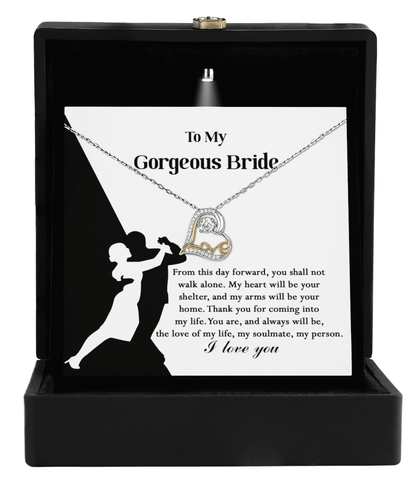 To My Gorgeous Bride on Our Wedding Day, You are the Love of My Life Love Dancing Heart Pendant Necklace - Mallard Moon Gift Shop