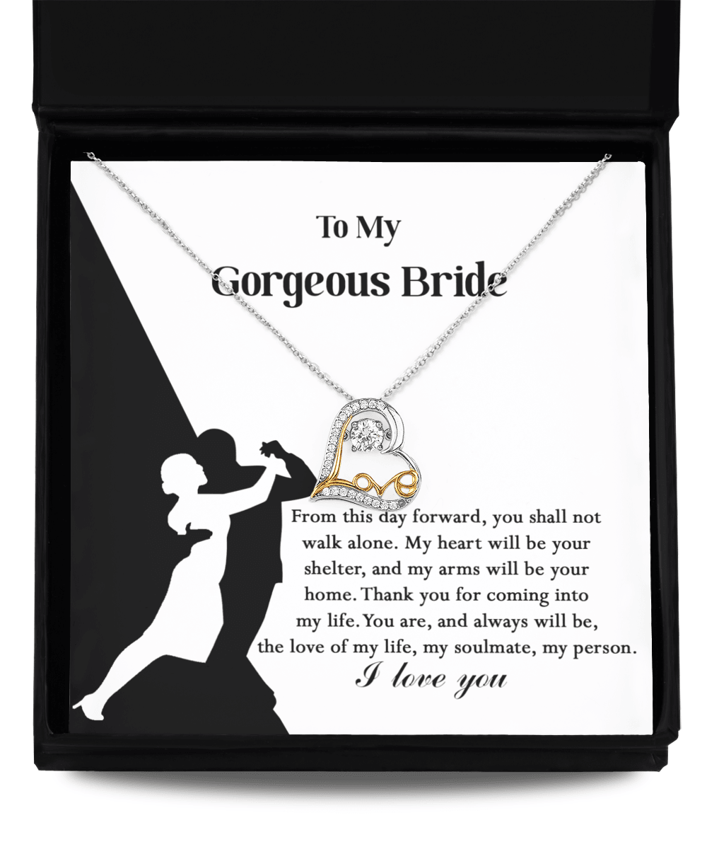 To My Gorgeous Bride on Our Wedding Day, You are the Love of My Life Love Dancing Heart Pendant Necklace - Mallard Moon Gift Shop