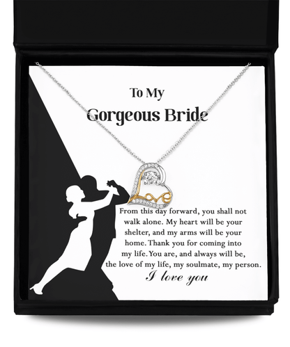 To My Gorgeous Bride on Our Wedding Day, You are the Love of My Life Love Dancing Heart Pendant Necklace - Mallard Moon Gift Shop