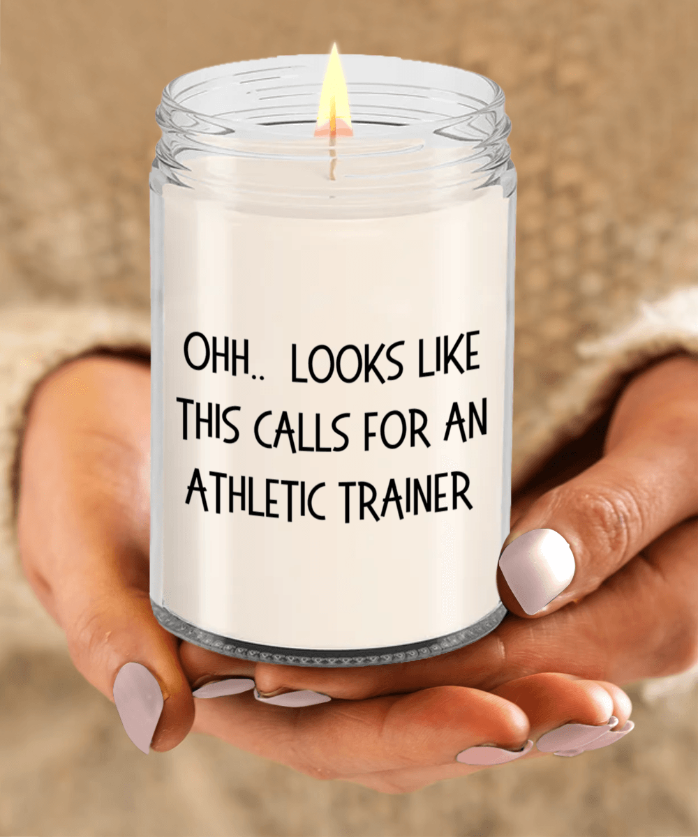 Athletic Trainer Gifts - OHH - Looks Like This Calls for an Athletic Trainer Office Humor Scented Soy Candle - Mallard Moon Gift Shop
