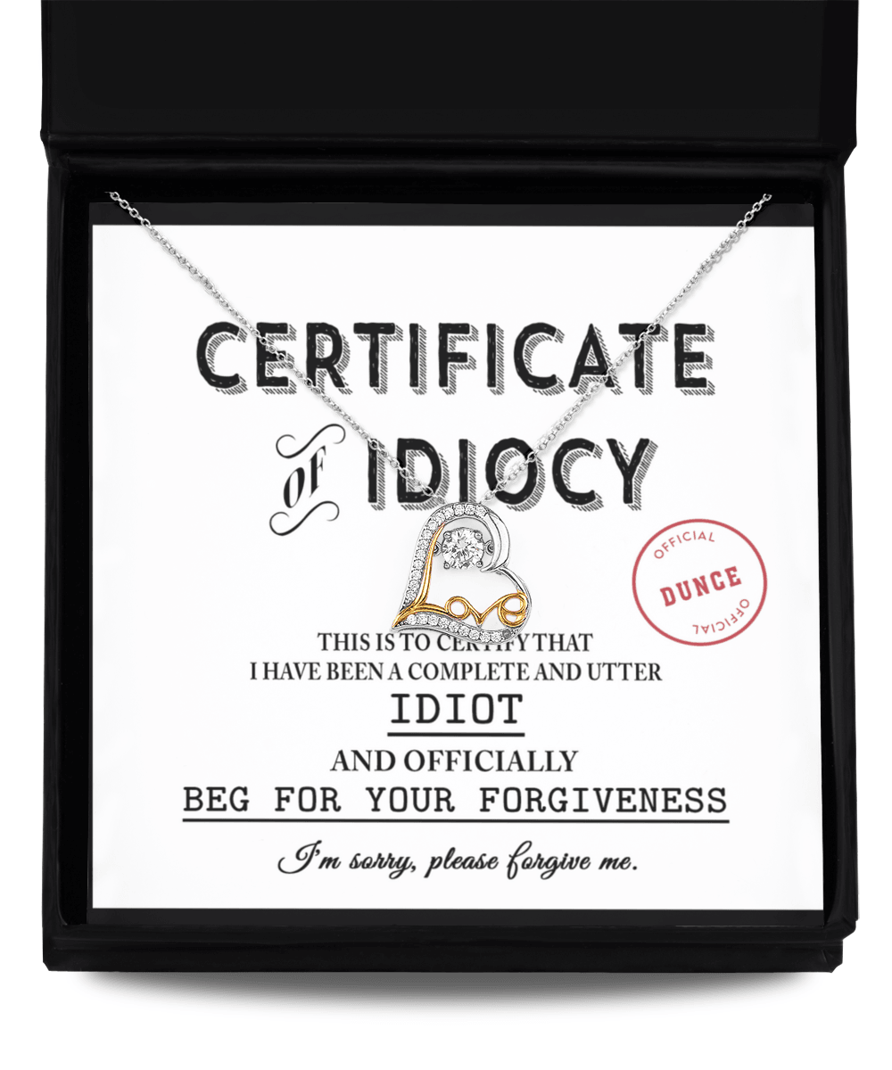 Apology Gift for Girlfriend, Wife, Soulmate - Sorry, Certificate Of Idiocy - Love Dancing Heart Pendant Necklace - Mallard Moon Gift Shop