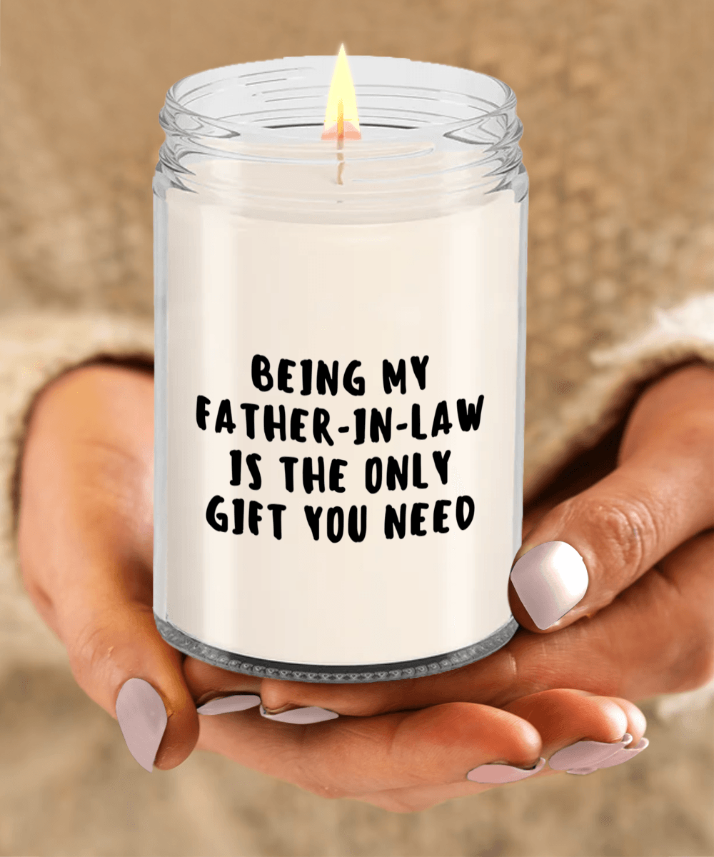 Father-in-law Gift Ideas - Being My Father-in-law is The Only Gift You Need Scented Soy Candle - Mallard Moon Gift Shop