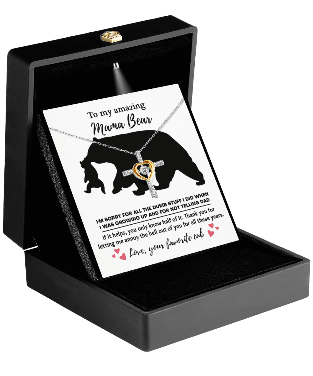 To My Amazing Mama Bear Thanks for Not Telling Dad Cross Pendant Necklace - Mallard Moon Gift Shop