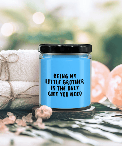 Little Brother Gift Ideas - Being My Little Brother is The Only Gift You Need Scented Soy Candle - Mallard Moon Gift Shop