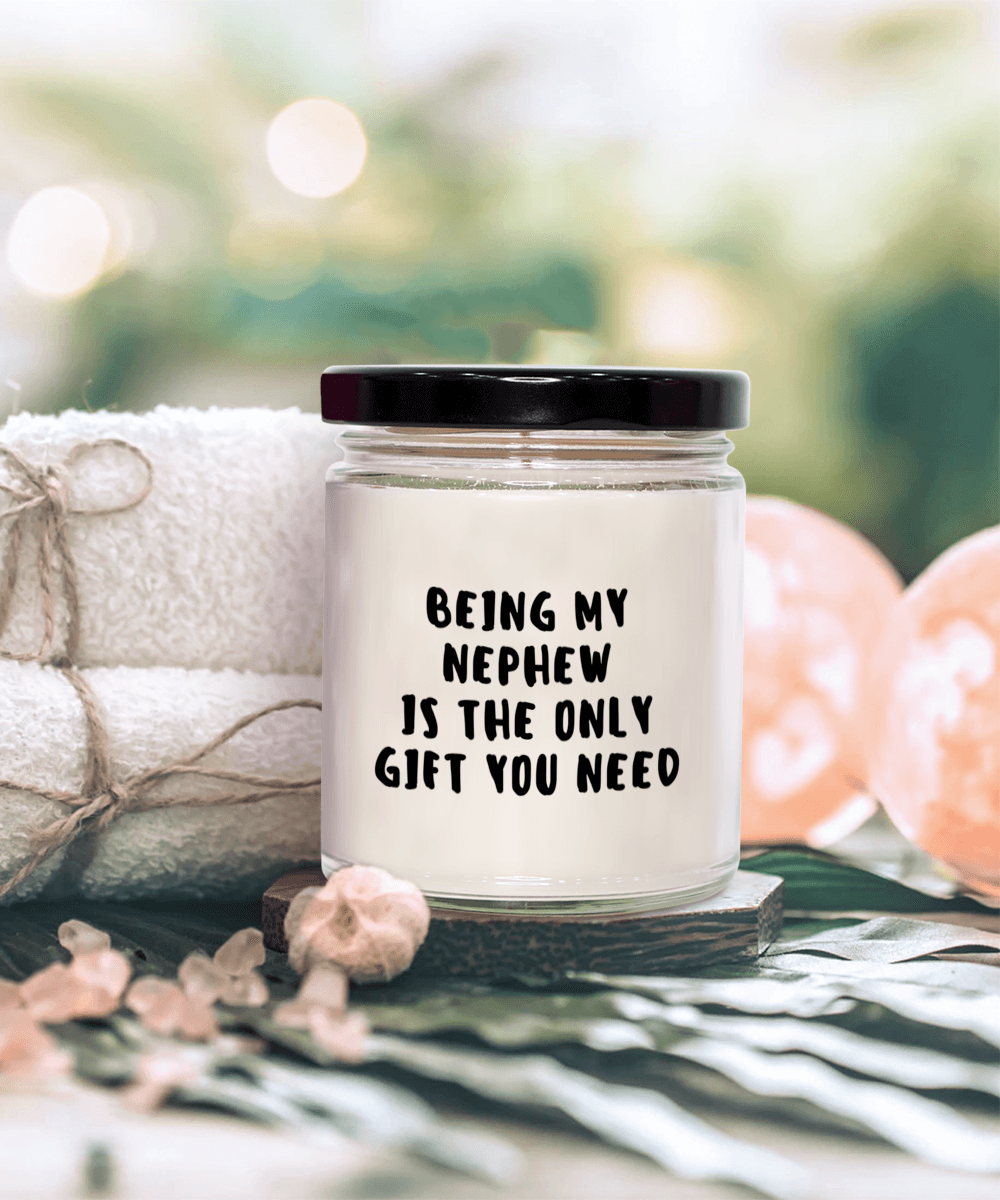 Nephew Gift Ideas - Being My Nephew is The Only Gift You Need Scented Soy Candle - Mallard Moon Gift Shop