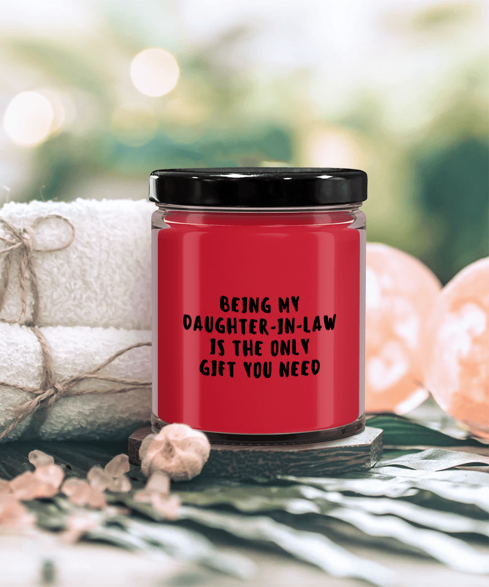 Daughter-in-law Gift Ideas - Being My Daughter-in-law is The Only Gift You Need Scented Soy Candle - Mallard Moon Gift Shop