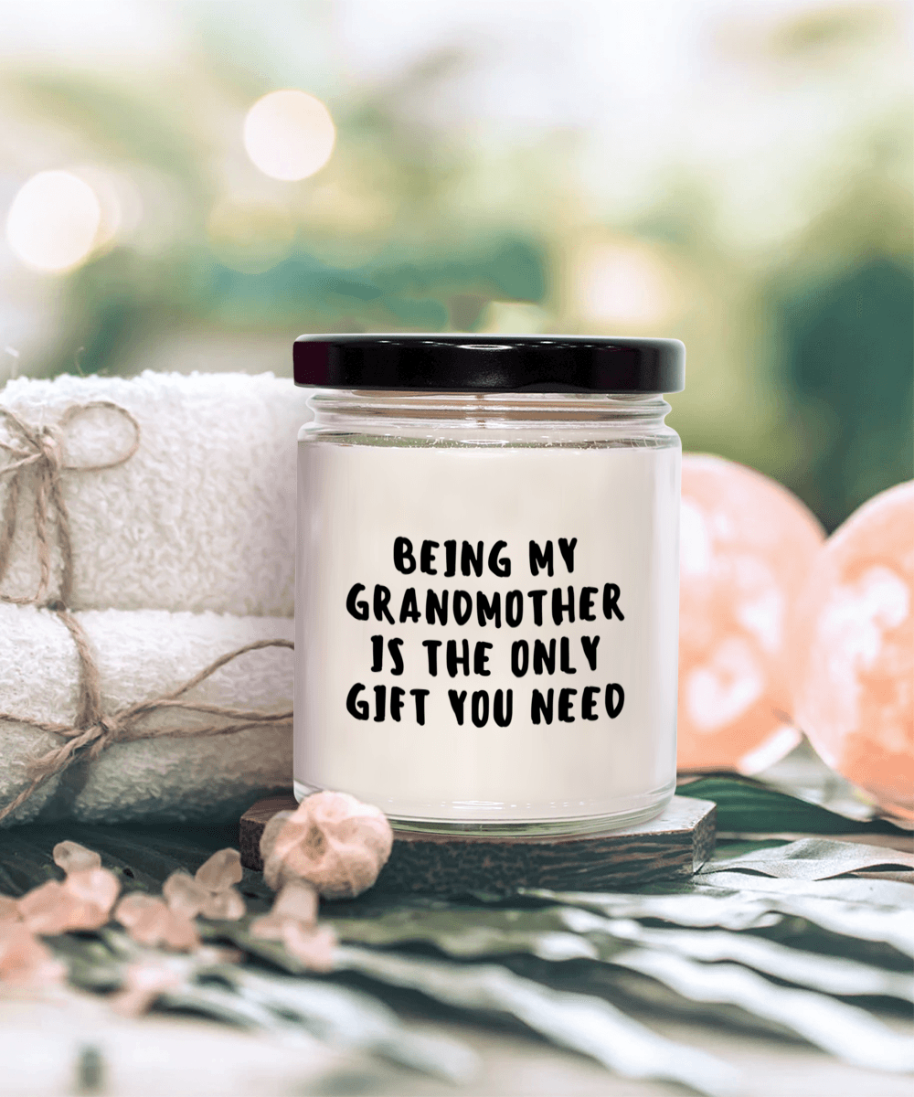Grandmother Gift Ideas - Being My Grandmother is The Only Gift You Need Scented Soy Candle - Mallard Moon Gift Shop