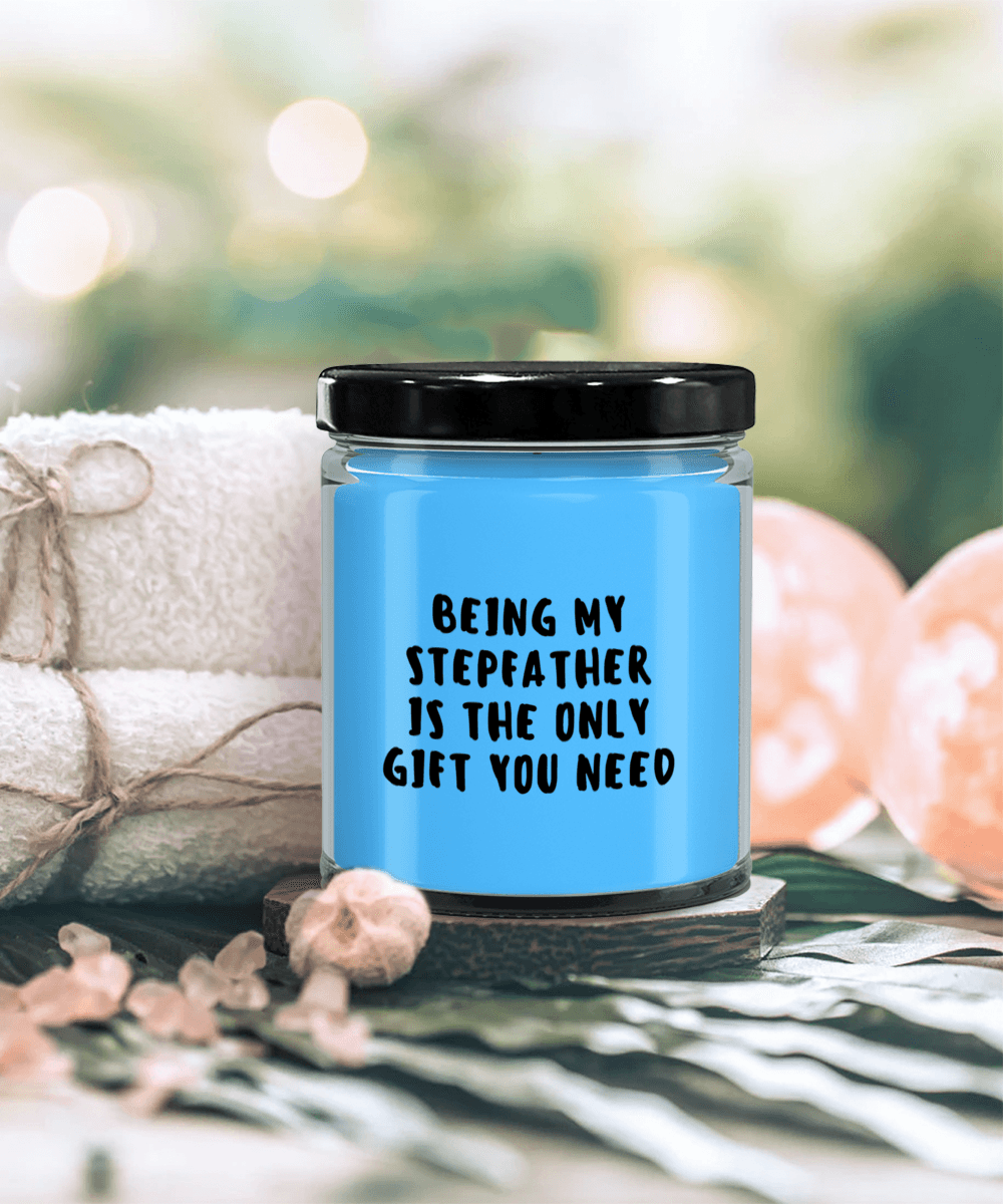 Stepfather Gift Ideas - Being My Stepfather is The Only Gift You Need Scented Soy Candle - Mallard Moon Gift Shop