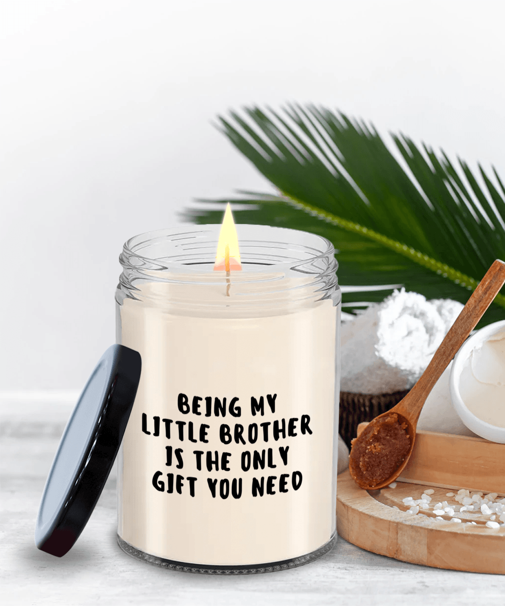 Little Brother Gift Ideas - Being My Little Brother is The Only Gift You Need Scented Soy Candle - Mallard Moon Gift Shop