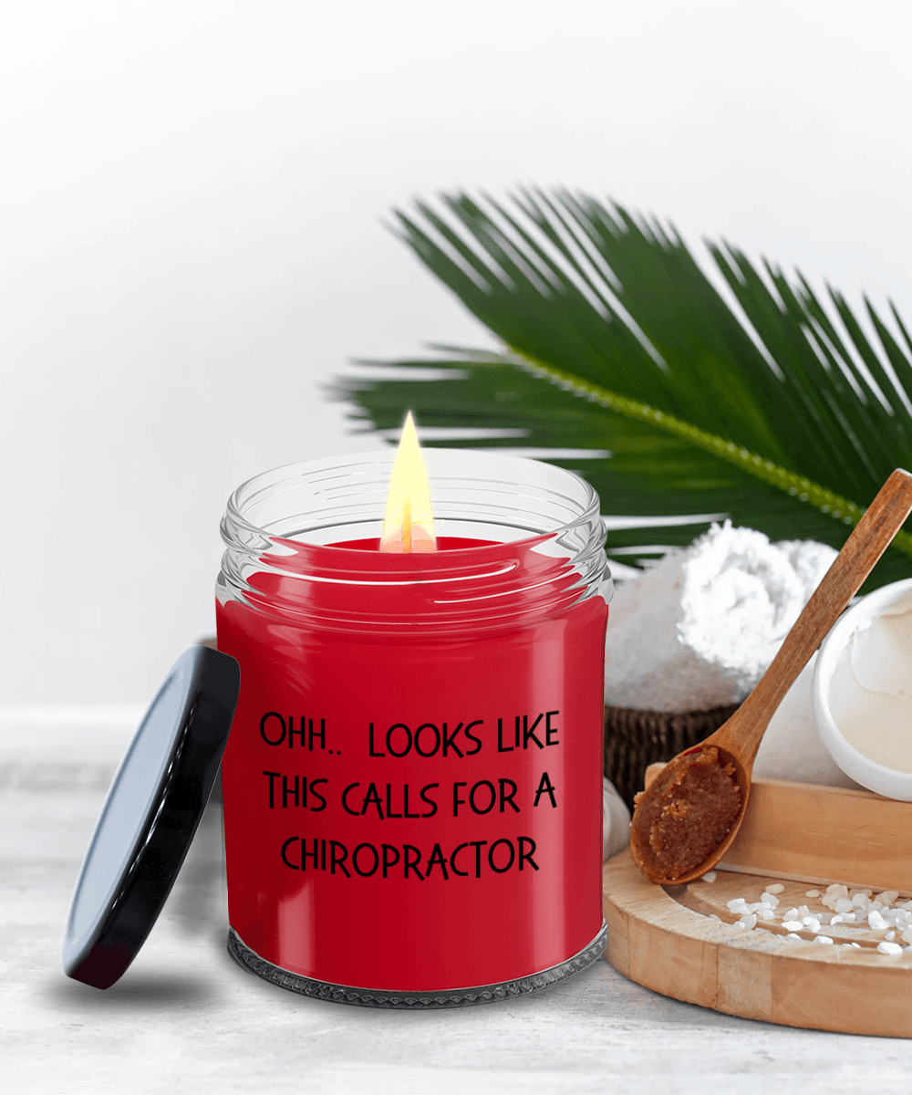 Chiropractor Gifts - OHH - Looks Like This Calls for a Chiropractor Office Humor Scented Soy Candle - Mallard Moon Gift Shop