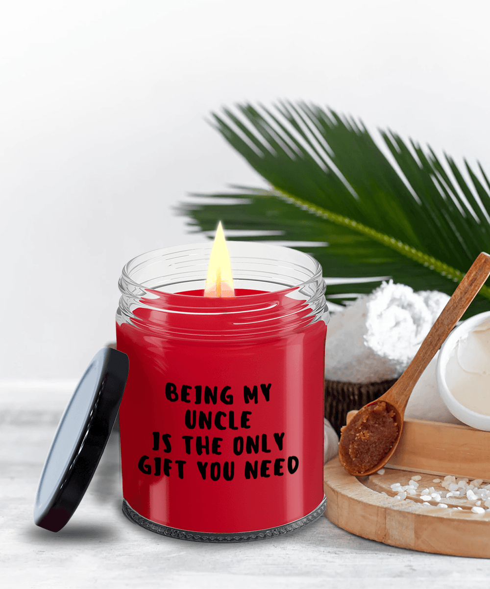 Uncle Gift Ideas - Being My Uncle is The Only Gift You Need Scented Soy Candle - Mallard Moon Gift Shop